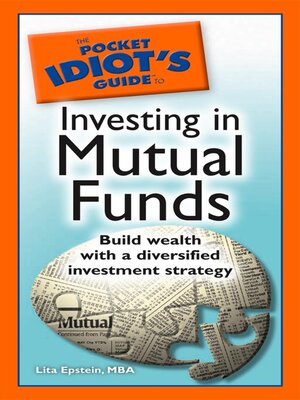 cover image of The Pocket Idiot's Guide to Investing in Mutual Funds